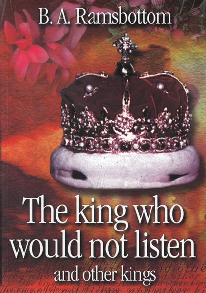 The King Who Would Not Listen