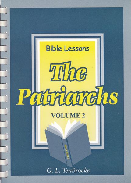 Bible Lessons Volume 2 - the Patriarchs