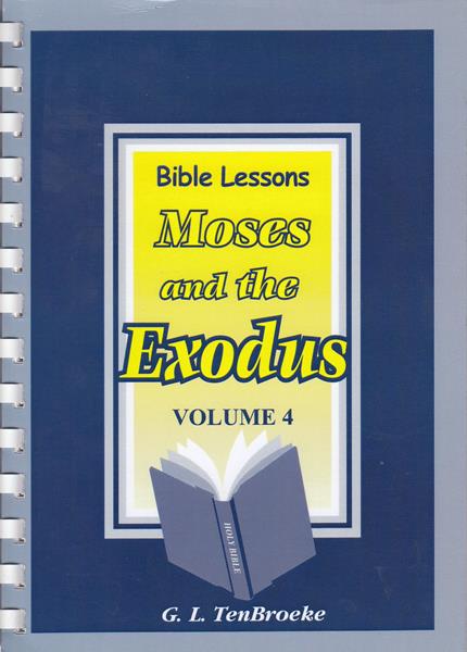 Bible Lessons volume 4 - Moses and the Exodus