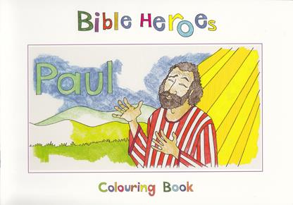 Bible Heroes Colouring Book: Paul