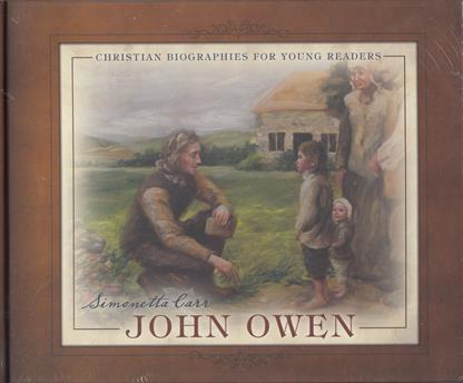 John Owen (Simonetta Carr)