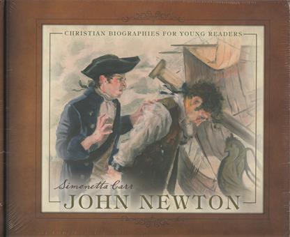 John Newton (Simonetta Carr)