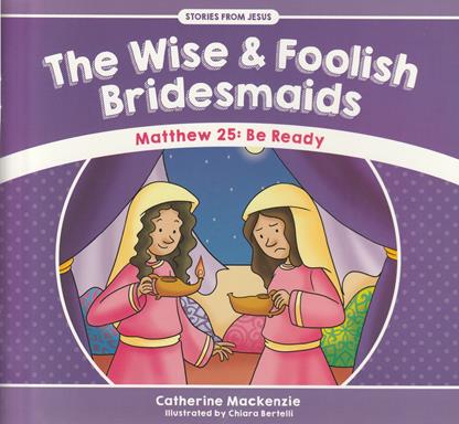 Stories from Jesus: The Wise and Foolish Bridesmaids