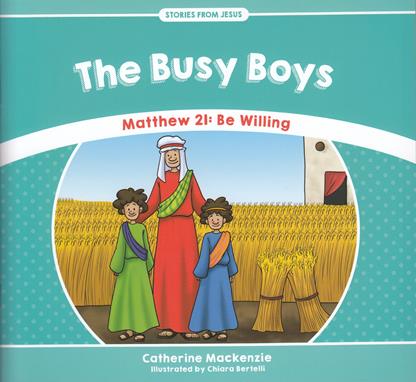 Stories from Jesus: The Busy Boys