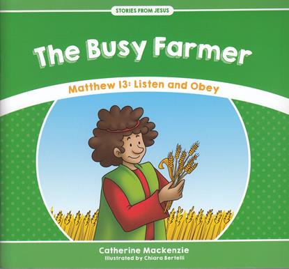 Stories from Jesus: Busy Farmer