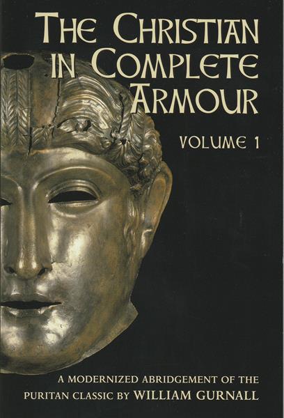 The Christian in Complete Armour (Volume One)