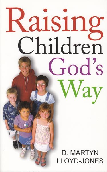 Raising Children God's Way