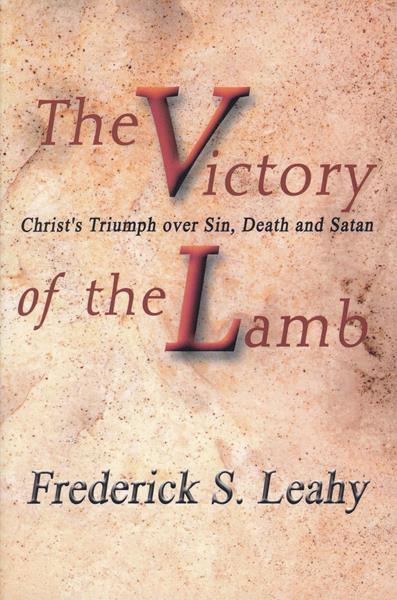 The Victory of the Lamb: Christ's Triumph over Sin, Death and Satan