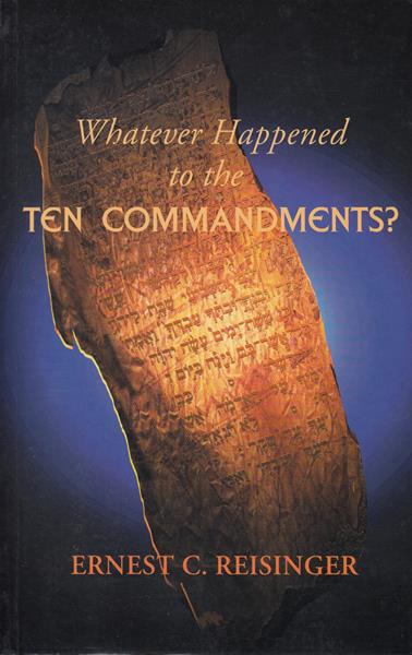 Whatever Happened to the Ten Commandments?