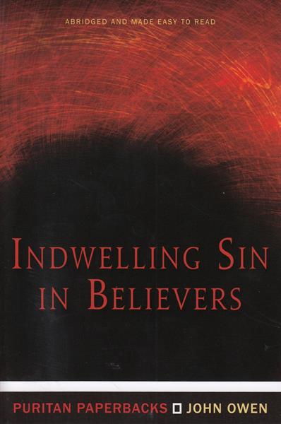 Indwelling Sin in Believers