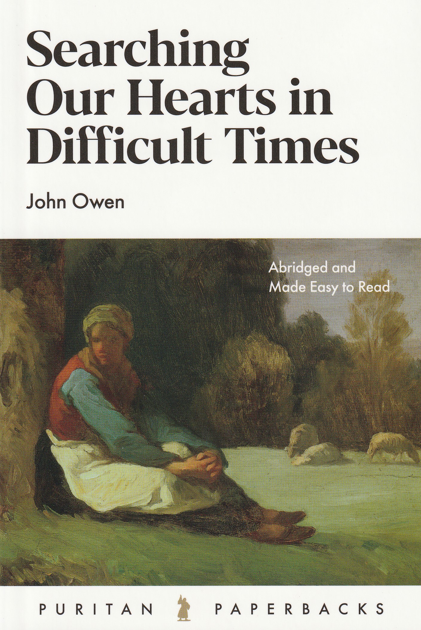 Searching Our Hearts in Difficult Times