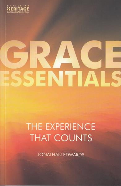 Grace Essentials: The Experience That Counts