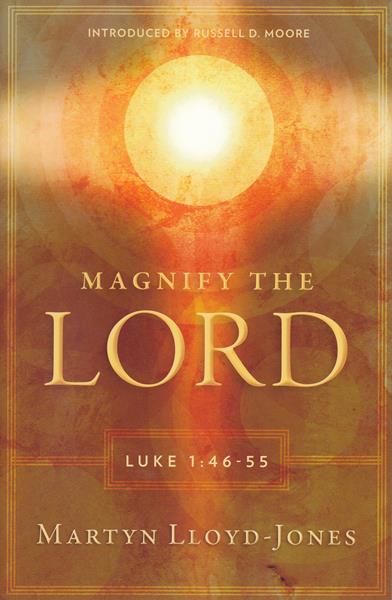 Magnify the Lord: Luke 1:46-55