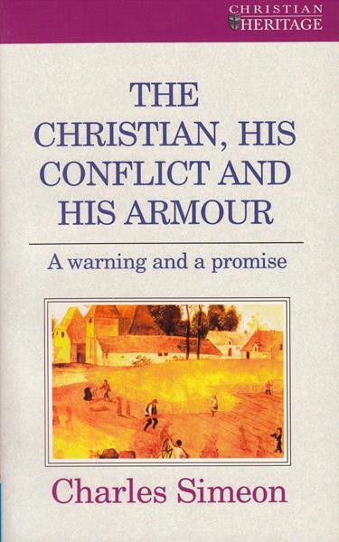 The Christian, His Conflict and His Armour