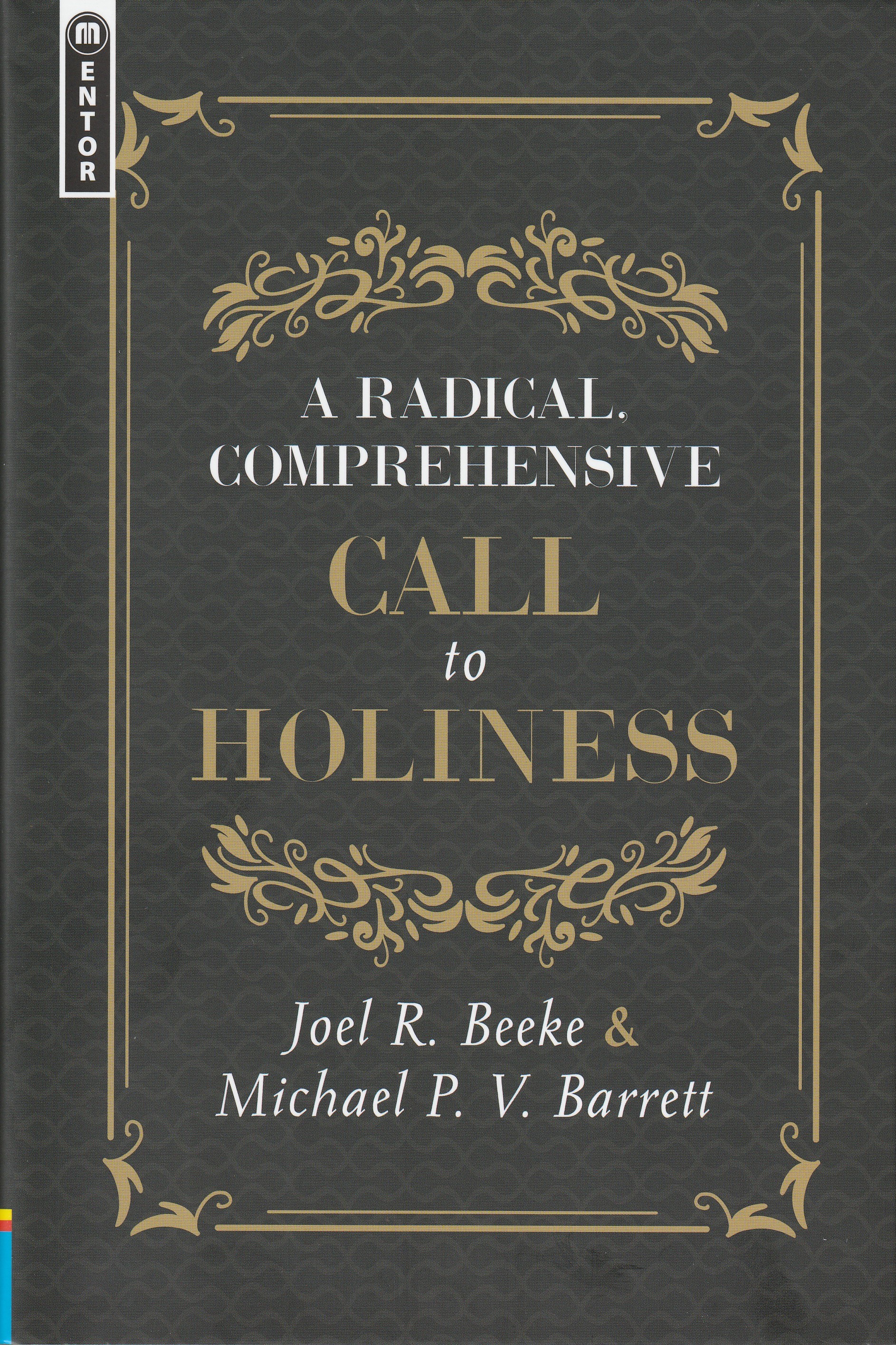 A Radical, Comprehensive Call to Holiness