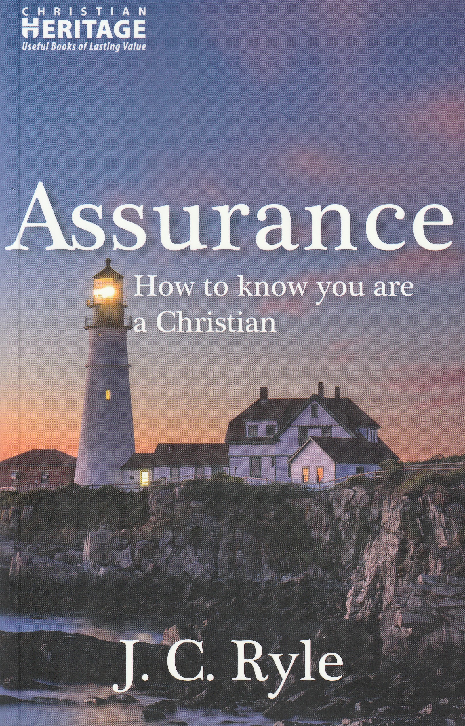 Assurance: How to Know You Are a Christian