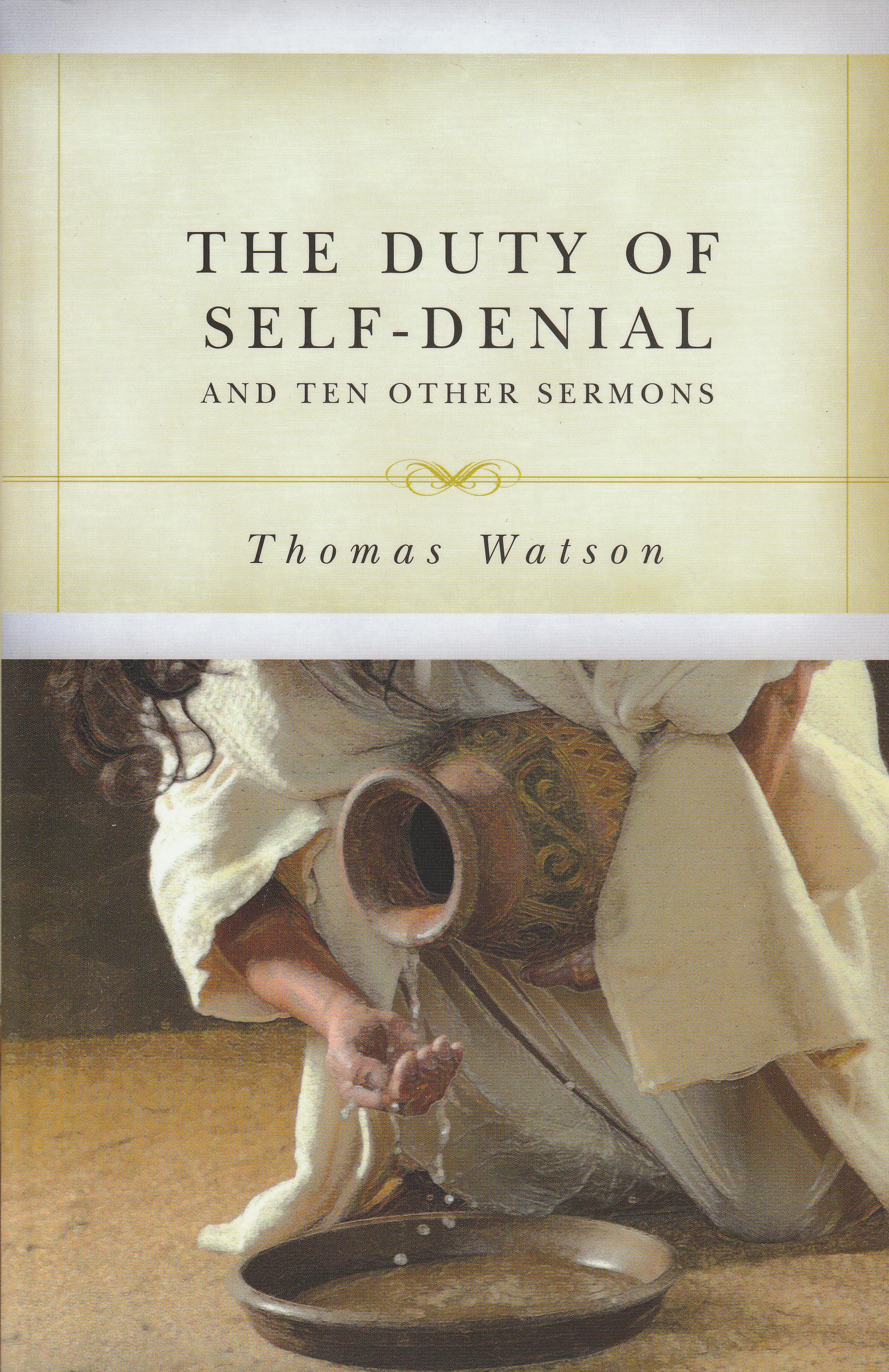 The Duty of Self-Denial and Ten Other Sermons