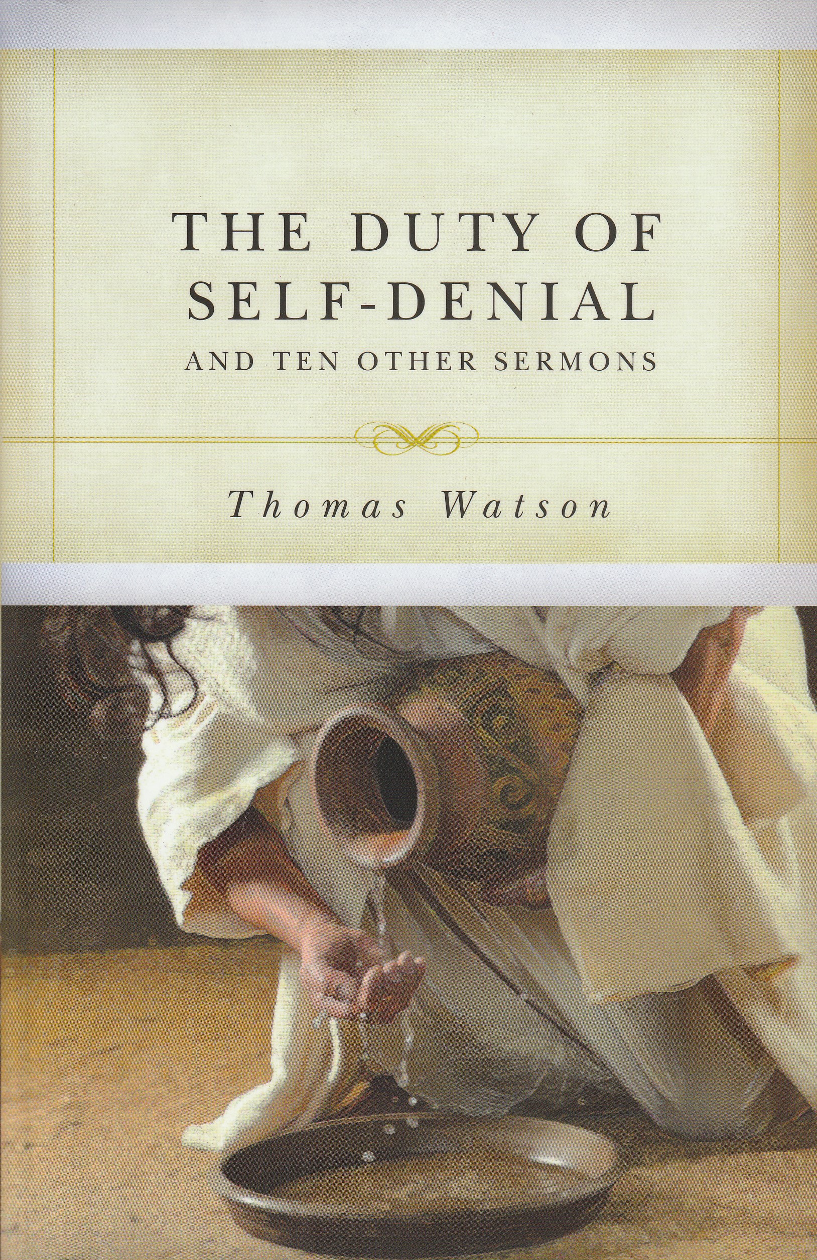 The Duty of Self-Denial and Ten Other Sermons