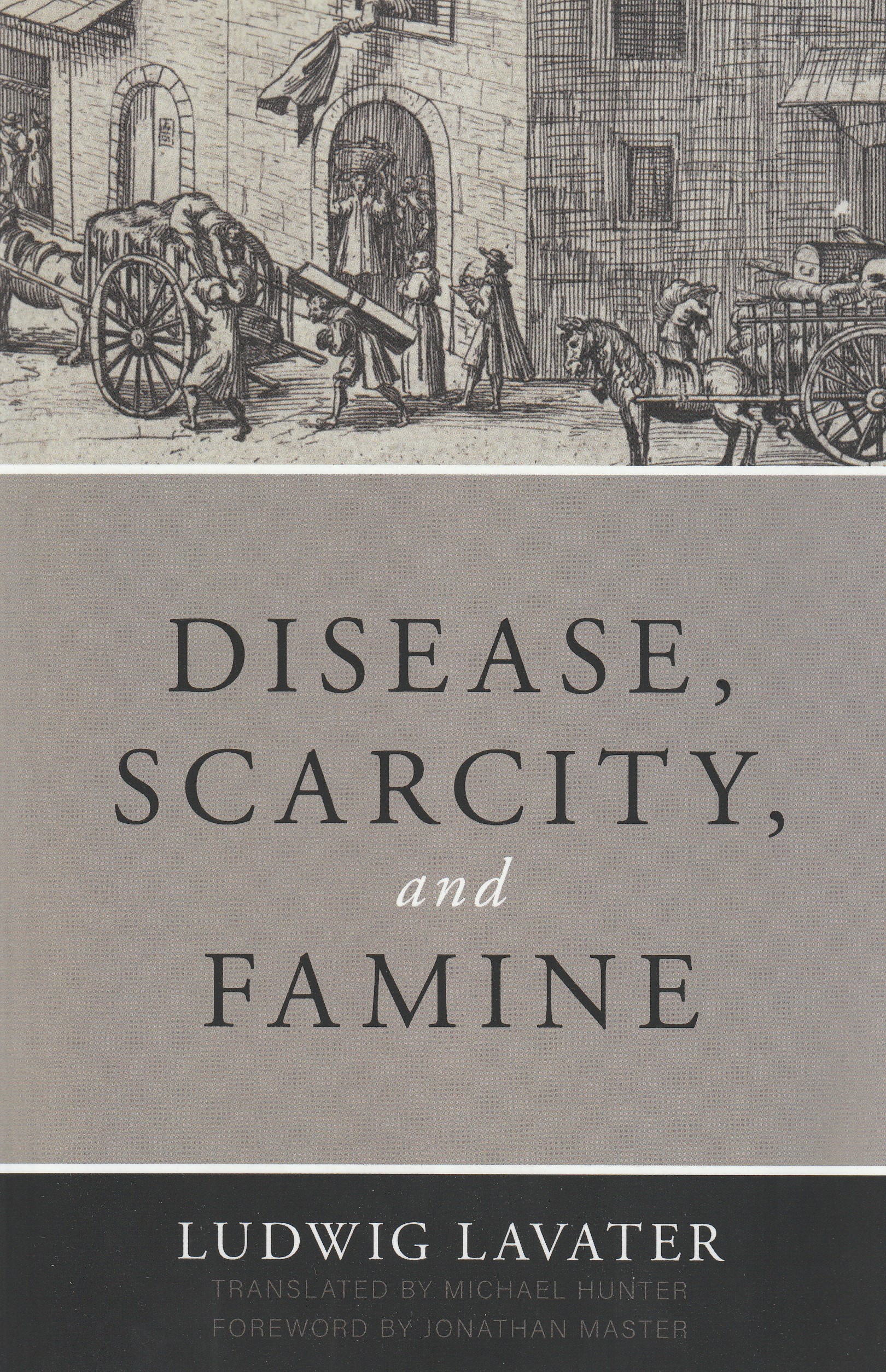 Disease, Scarcity, and Famine