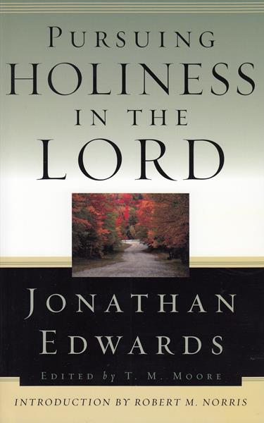 Pursuing Holiness in the Lord