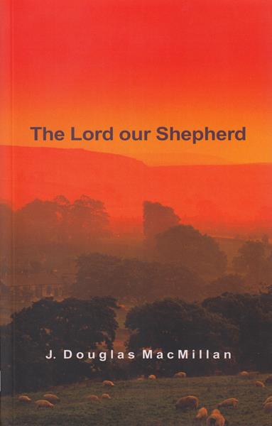 The Lord Our Shepherd