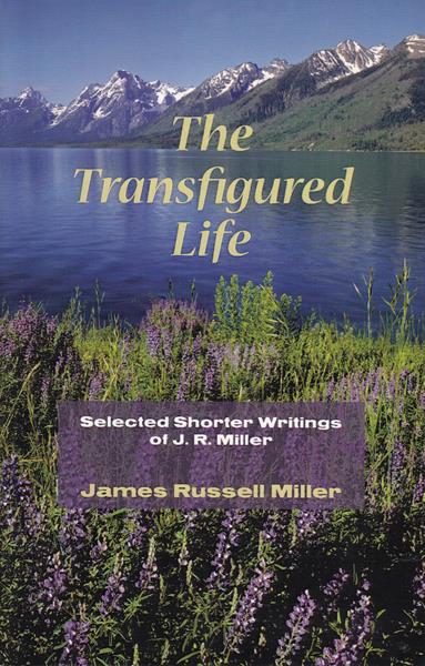 The Transfigured Life