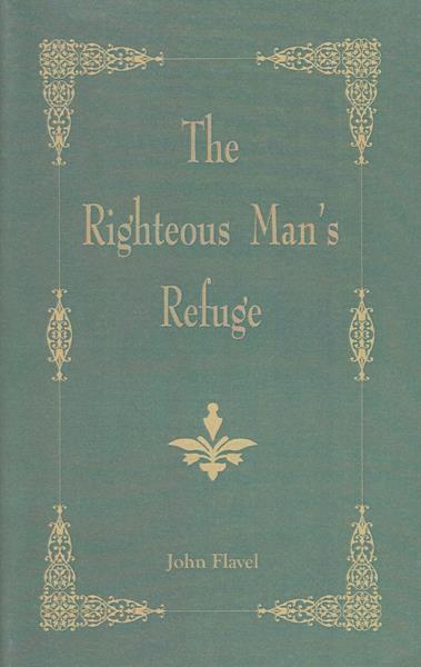 The Righteous Man's Refuge
