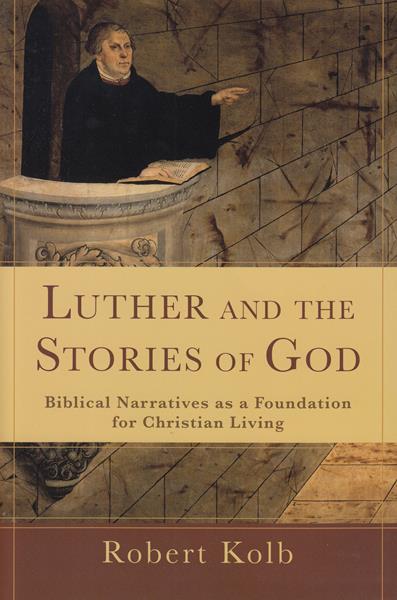 Luther and the Stories of God