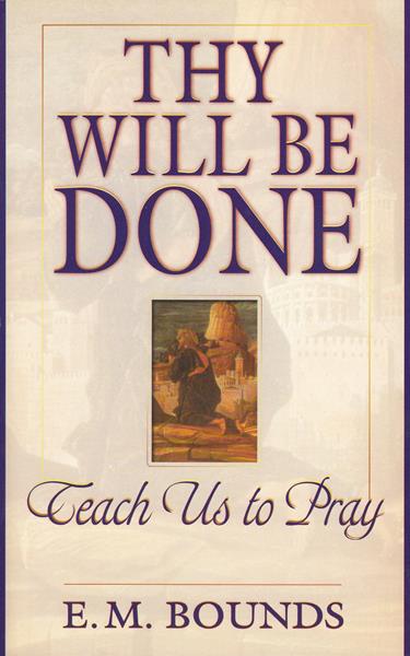 Thy Will Be Done