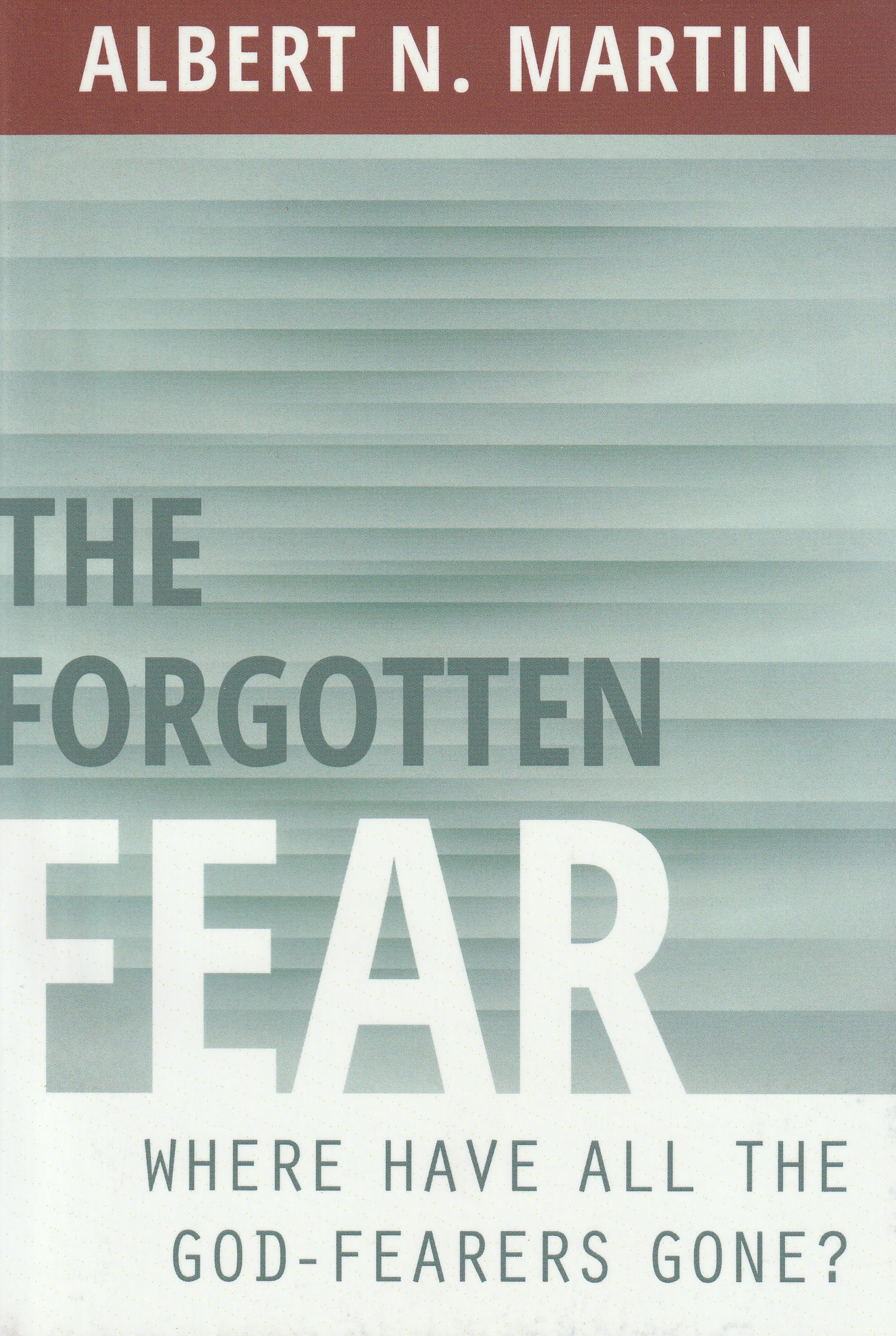 The Forgotten Fear