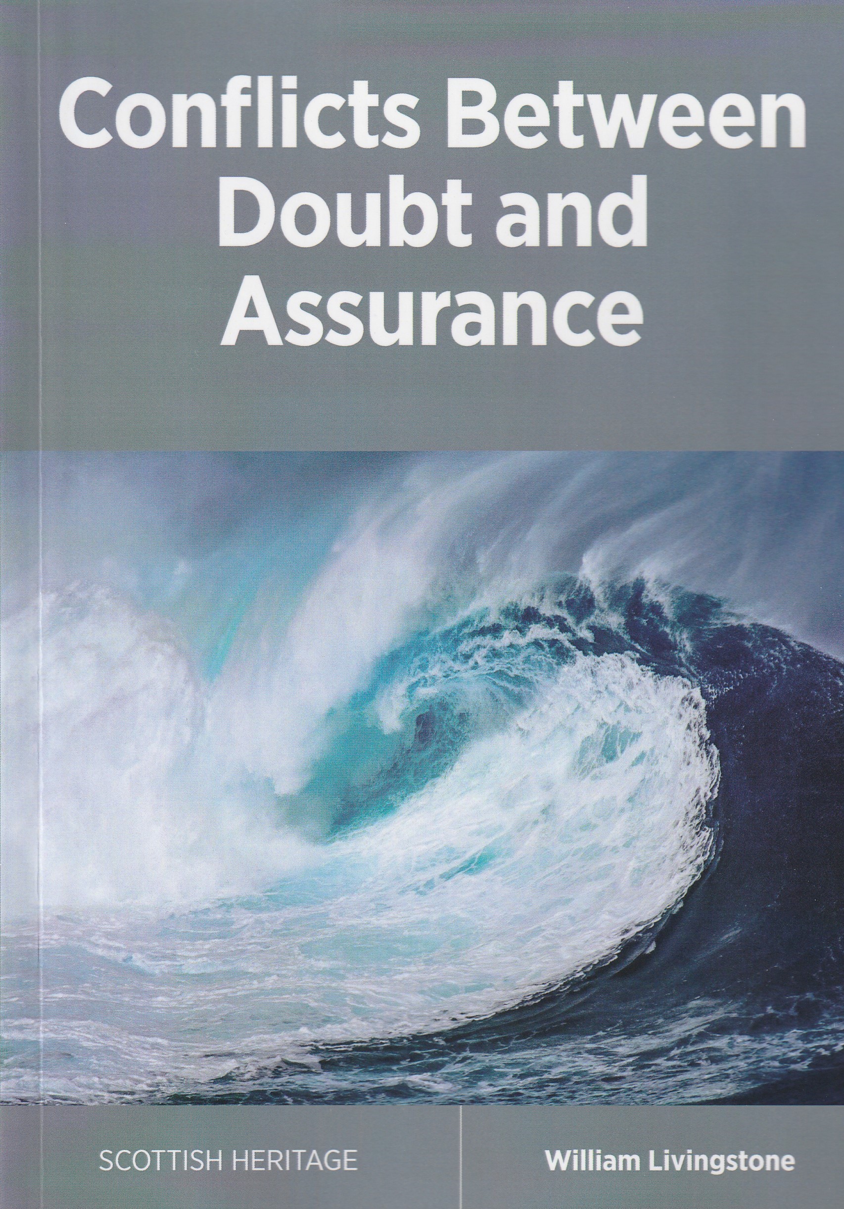 Conflicts Between Doubt and Assurance