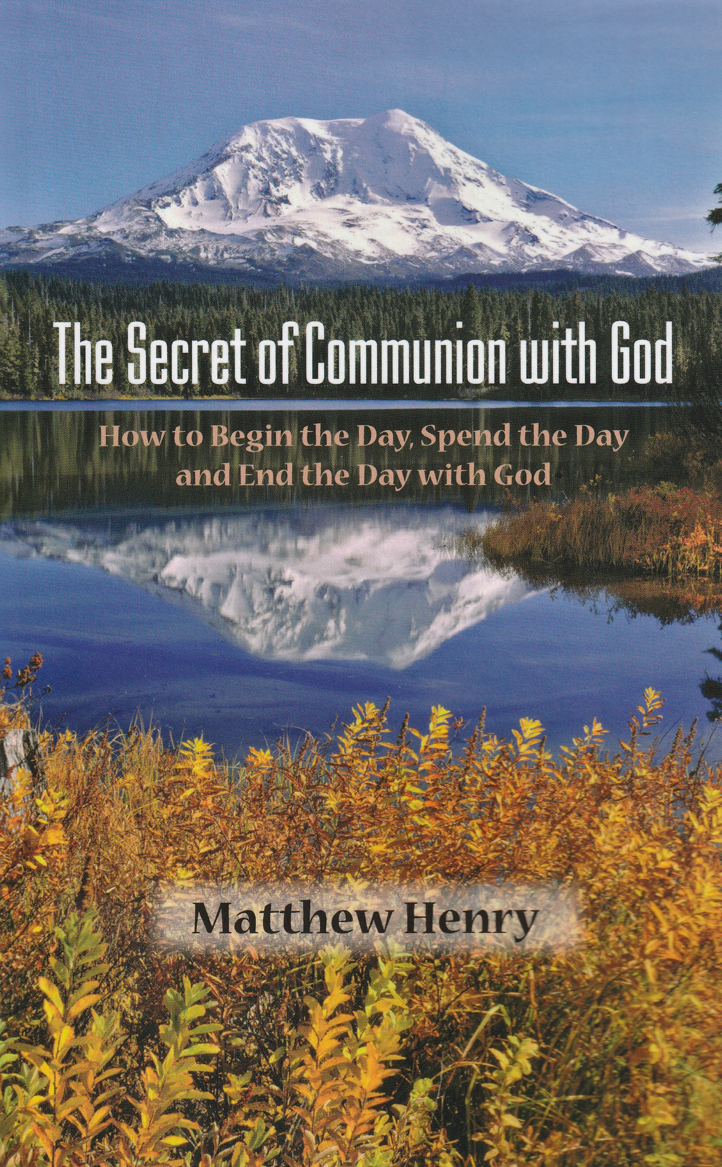 The Secret of Communion with God