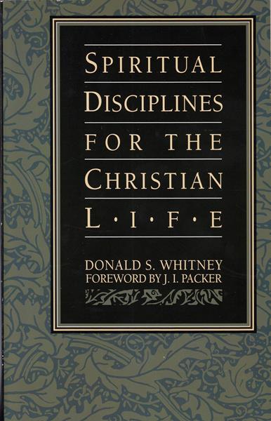 Spiritual Disciplines for the Christian Life