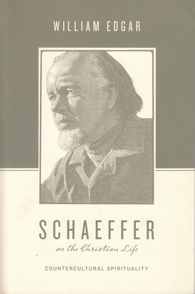 Schaeffer on the Christian Life