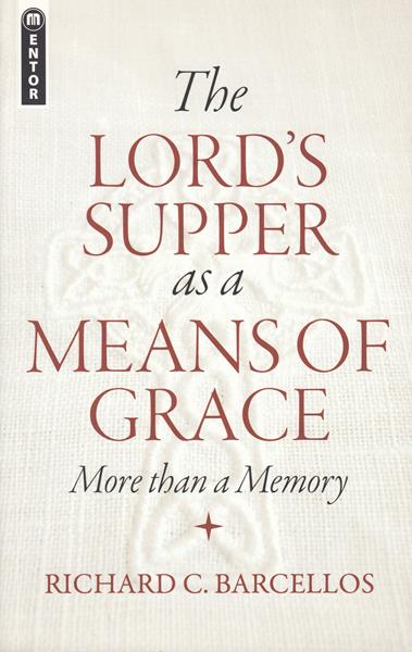 The Lord's Supper as a Means of Grace