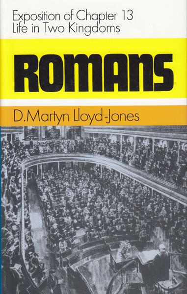 Romans Chapter 13: Life in Two Kingdoms