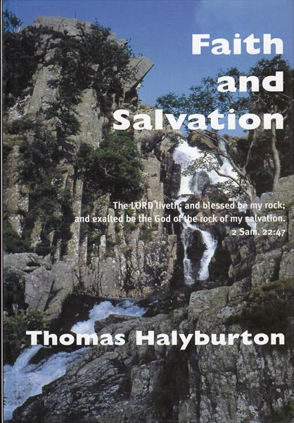 Works of Thomas Halyburton Vol.2: Faith and Salvation