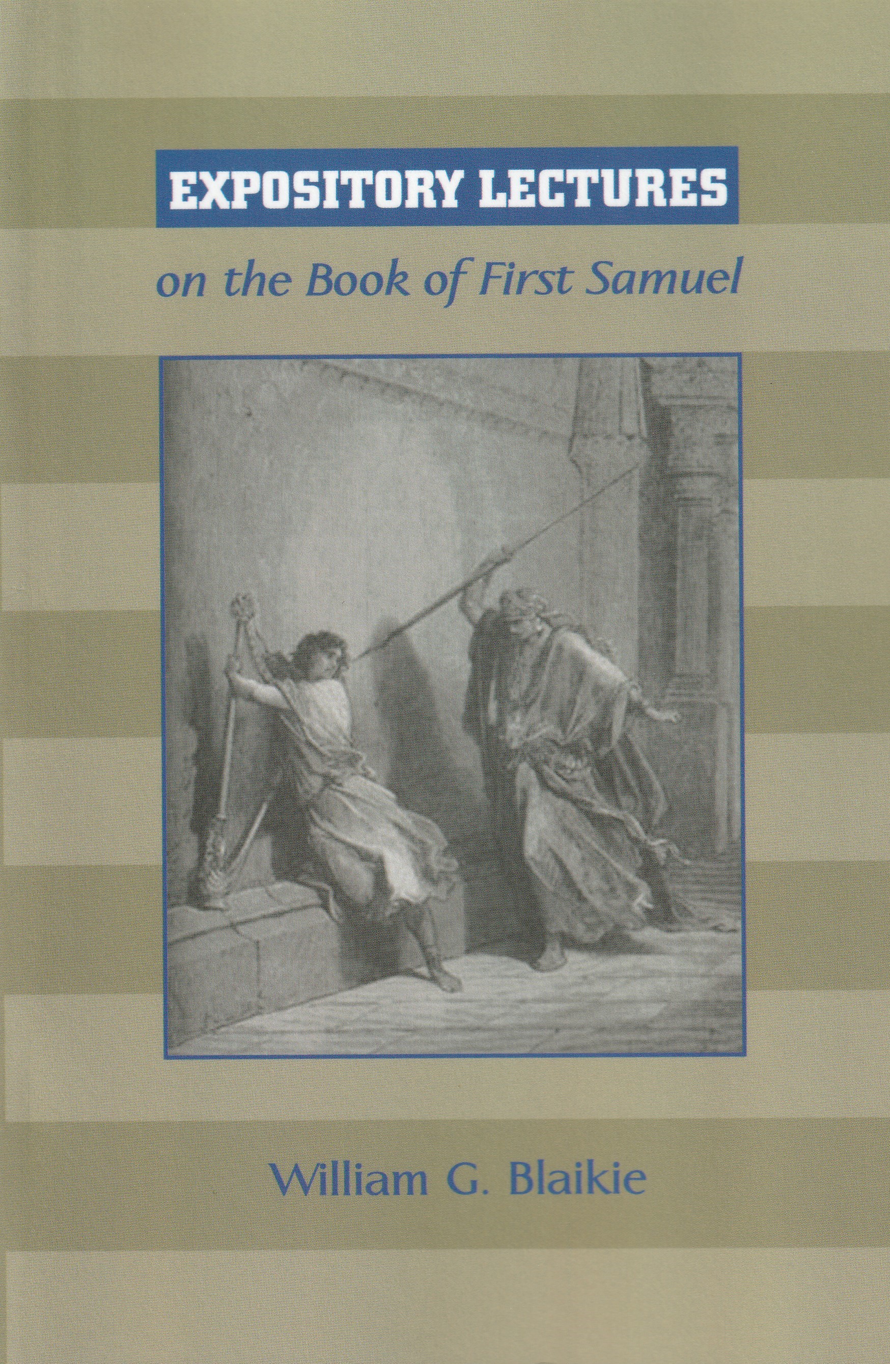 Expository Lectures on the Book of First Samuel