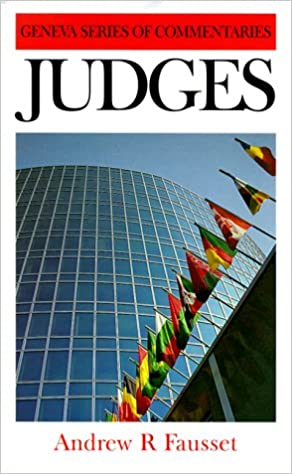 A Critical and Expository Commentary on the Book of Judges (Fausset)