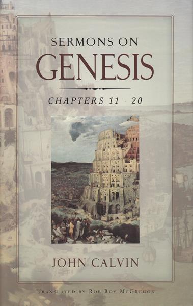 Sermons on Genesis, Chapters 11:5-20:7