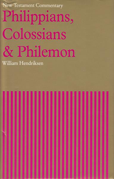 New Testament Commentary: Philippians, Colossians, and Philemon