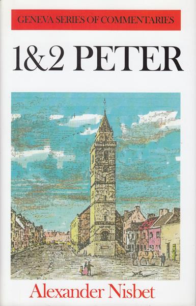 An Exposition of 1 & 2 Peter (Nisbet)