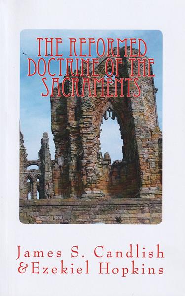 Reformed Doctrine of the Sacraments