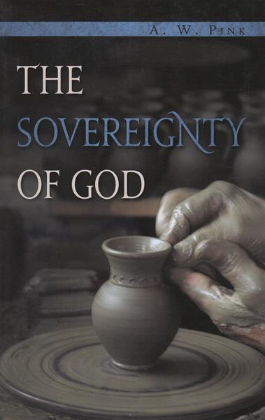 The Sovereignty of God (Edited)