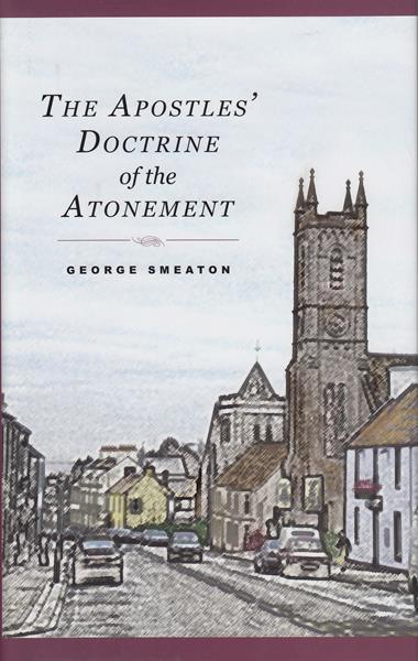 The Apostles' Doctrine of the Atonement