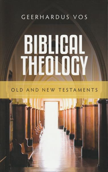 Biblical Theology (Vos)