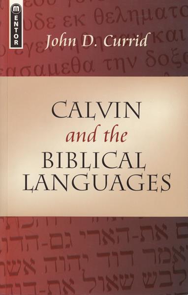 Calvin and the Biblical Languages