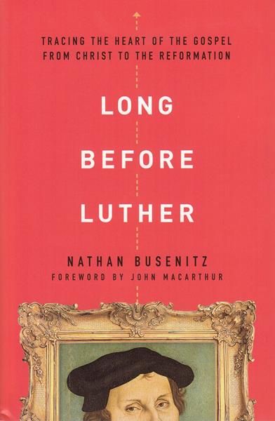 Long Before Luther