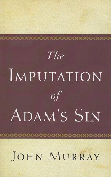 The Imputation of Adam's Sin