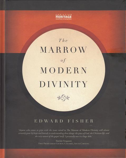 The Marrow of Modern Divinity